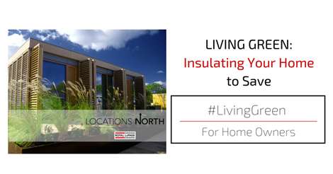 , Living Green: Insulating Your Home